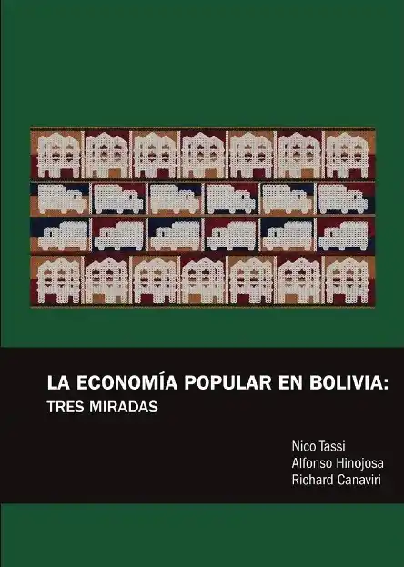 La economía popular en Bolivia: tres miradas
